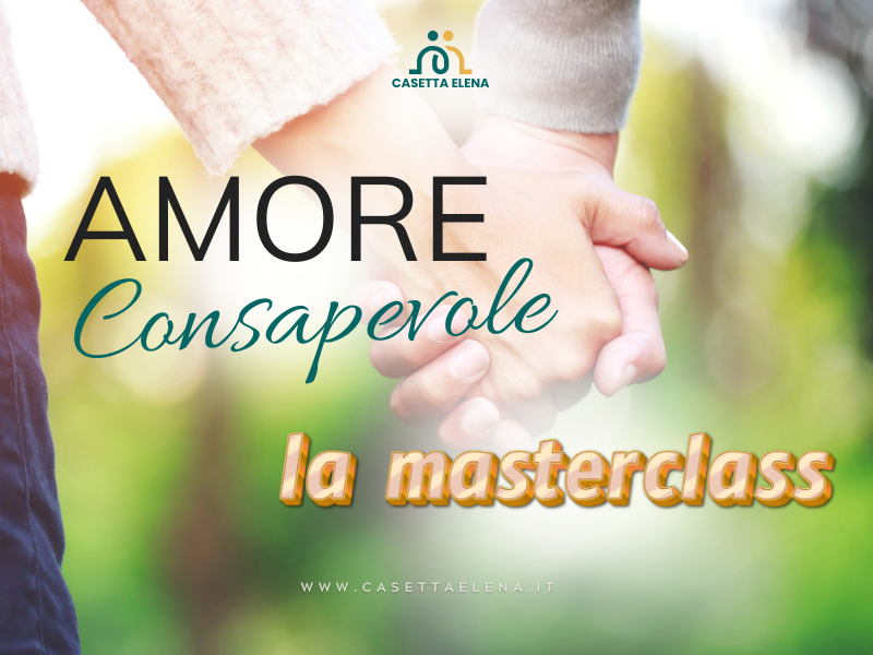 Amore consapevole, la Masterclass